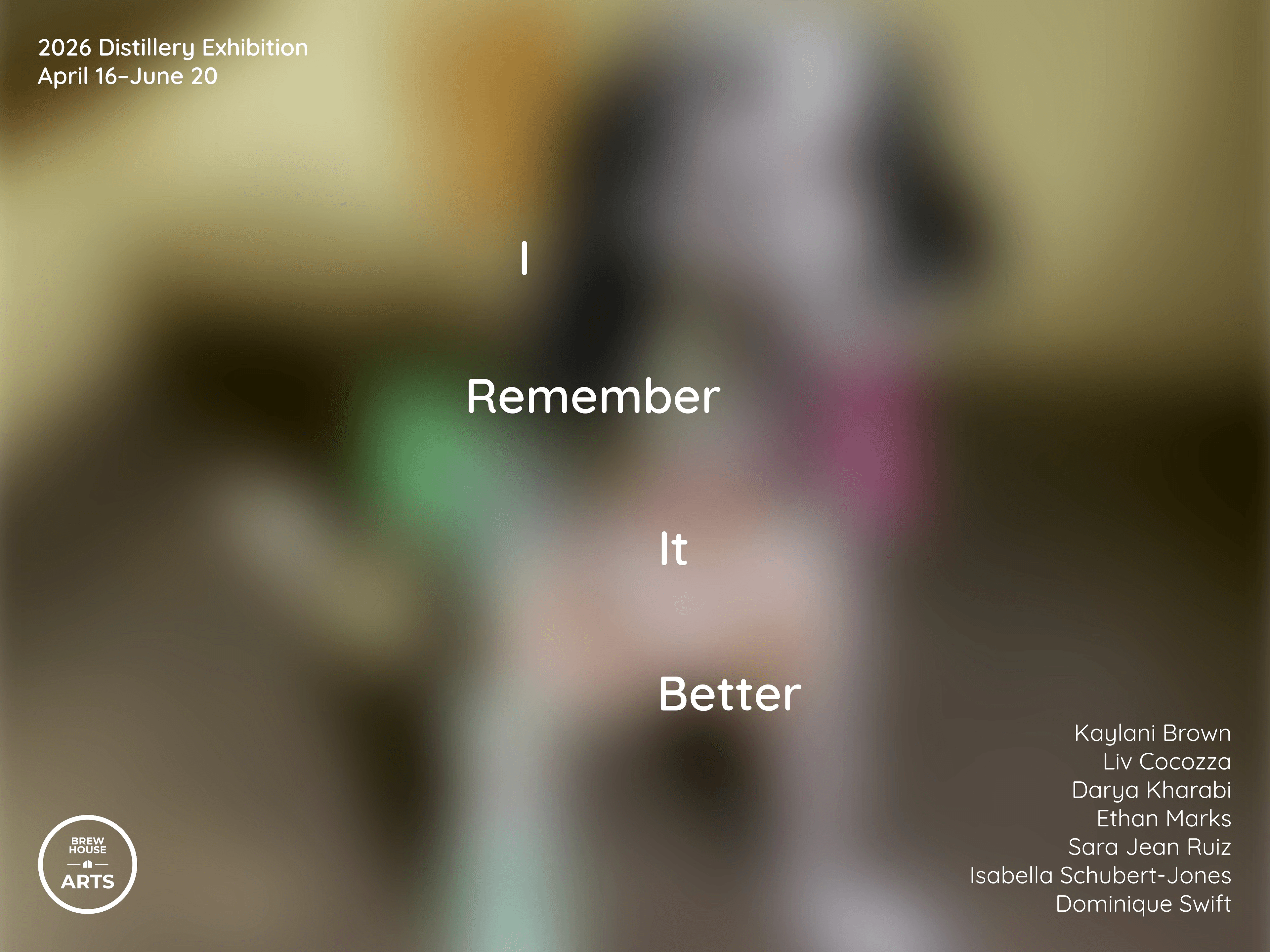 I Remember It Better: 2026 Distillery Residency Exhibition - image 1